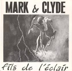 Mark And Clyde : Fils de l'Eclair